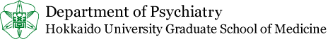 Department of Psychiatry, Hokkaido University Graduate School of Medicine